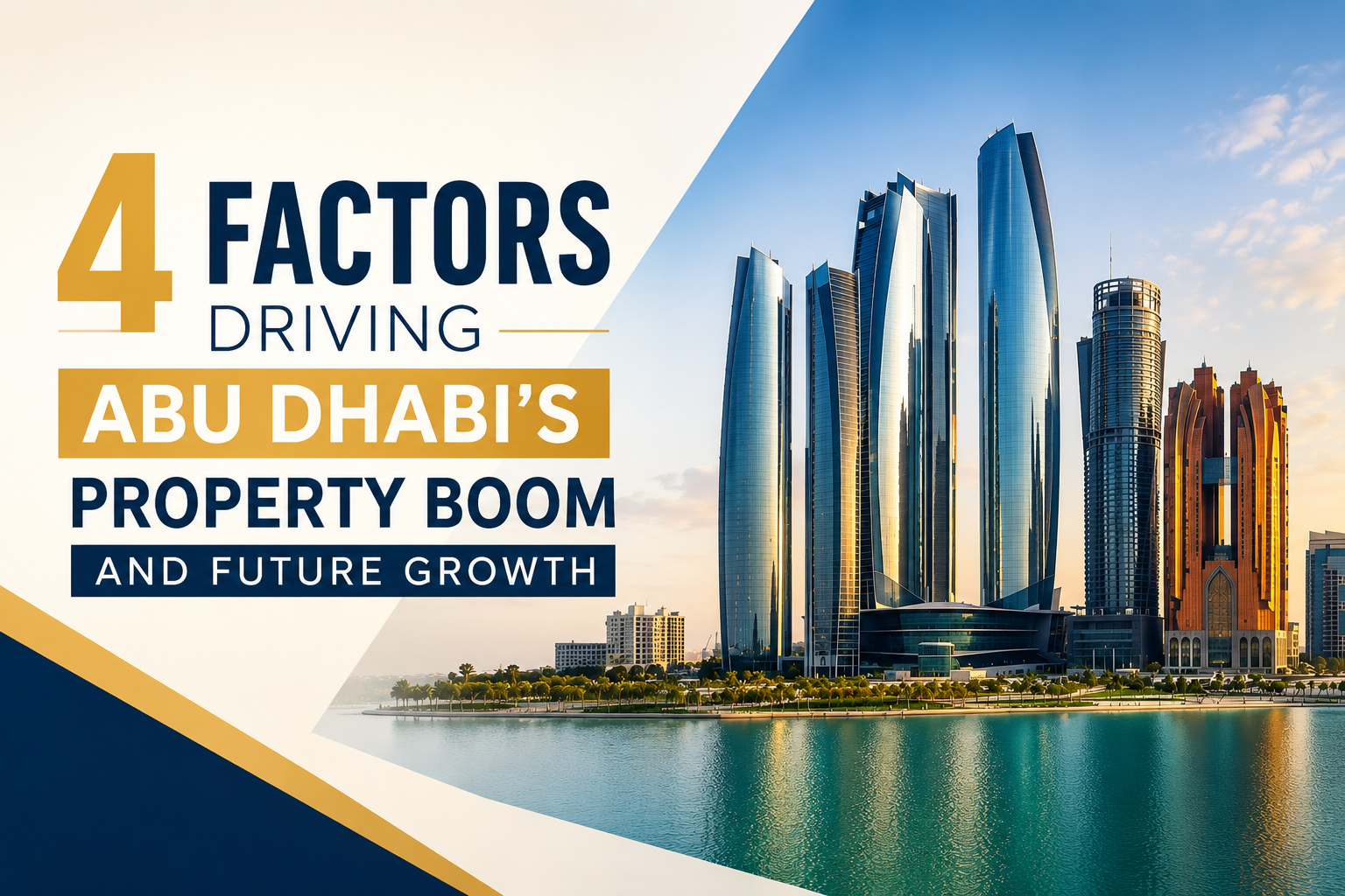 4 Factors Driving Abu Dhabi’s Property Boom and Future Growth